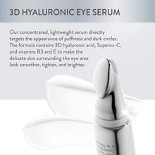 Load image into Gallery viewer, 3D Hyaluronic Eye Serum with Vitamin C Brightening Complex